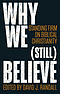 Why We (still) Believe