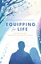 Equipping for Life