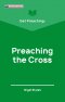Get Preaching: Preaching the Cross