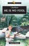 Jim Elliot:  He Is No Fool