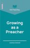 Get Preaching: Growing as a Preacher