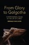 From Glory to Golgotha