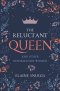 The Reluctant Queen