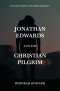 Jonathan Edwards and the Christian Pilgrim