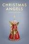 Christmas Angels: A Collection