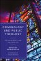 Criminology and Public Theology: On Hope, Mercy and Restoration