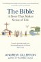 The Bible: A Story that Makes Sense of Life