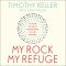 My Rock; My Refuge