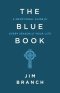 The Blue Book: A Devotional Guide for Every Season of Your Life