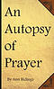 An Autopsy of Prayer