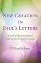 New Creation in Paul's Letters