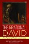 The Irrational David