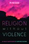 Religion without Violence