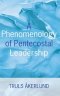 A Phenomenology of Pentecostal Leadership