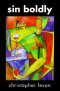 Sin Boldly