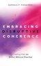 Embracing Disruptive Coherence