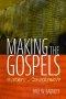 Making the Gospels