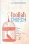 Foolish Church