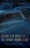 Scientific Models For Religious Knowledge