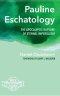 Pauline Eschatology