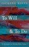 To Will & To Do, Volume One