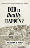 Did it Really Happen?