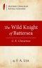 The Wild Knight of Battersea