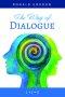 The Way of Dialogue: 1 + 1 = 3