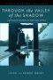 Through the Valley of the Shadow: The Flower Mountain Quartet, Volume 4: Australian Women in War-Torn China