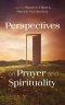Perspectives on Prayer and Spirituality