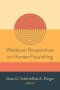 Wesleyan Perspectives on Human Flourishing
