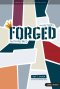 Forged: Faith Refined for Preteens - Discipleship Guide