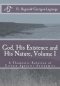 God, His Existence And His Nature; A Thomistic Solution, Volume I