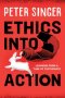 Ethics Into Action: Learning from a Tube of Toothpaste