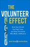 The Volunteer Effect: How Your Church Can Find, Train, and Keep Volunteers Who Make a Difference