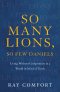 So Many Lions, So Few Daniels: Living Without Compromise in a World in Need of Truth
