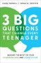 3 Big Questions That Change Every Teenager