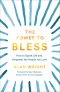 Power to Bless: How to Speak Life and Empower the People You Love
