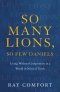 So Many Lions, So Few Daniels