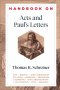 Handbook on Acts and Paul's Letters