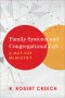Family Systems and Congregational Life: A Map for Ministry