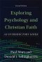 Exploring Psychology and Christian Faith: An Introductory Guide
