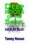 Deep Roots of the Soul: Soaring for Healing