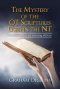 The Mystery of the OT Scriptures Used in the NT: Why Modern Bibles Are Misleading Millions?