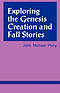 Exploring The Genesis Creation & Fall Stories