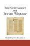 The Septuagint and Jewish Worship: A Study in Origins