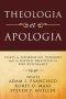 Theologia Et Apologia