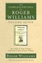 The Complete Writings of Roger Williams, Volume 7
