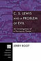 C.S. Lewis and a Problem of Evil