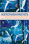 Astonishments: Selected Poems of Anna Kamienska